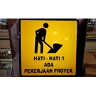 Safety Sign Signs There is Project Work  3